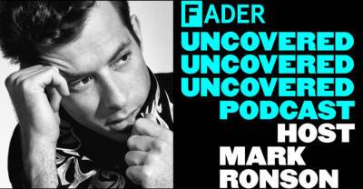 Hear the trailer for The FADER and Mark Ronson’s new podcast, The FADER Uncovered - www.thefader.com