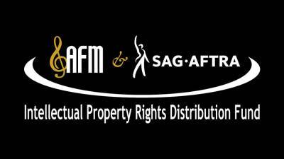 AFM & SAG-AFTRA Intellectual Property Rights Fund Distributing A Record $70 Million In Royalties - deadline.com