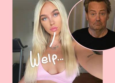 Woman Who Leaked Viral Call-Out Video Of Matthew Perry Gets KICKED OFF Raya! - perezhilton.com - Hollywood