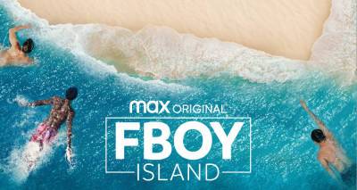 HBO Max Announces 'FBoy Island,' a New Dating Series with an Interesting Twist! - www.justjared.com - Cayman Islands
