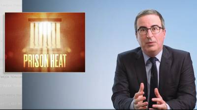 ‘Last Week Tonight’: John Oliver Slams U.S. Prisons “Cooking Prisoners To Death” Through Lack Of Air Conditioning - deadline.com