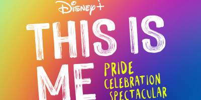 Disney+ Announces First-Ever 'This Is Me' Pride Special - Celeb Guests Revealed! - www.justjared.com