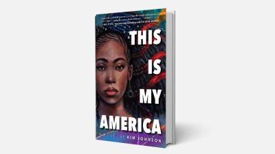 Kim Johnson’s Novel ‘This Is My America’ to Get TV Adaptation on HBO Max - variety.com