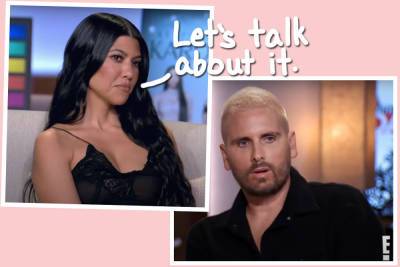 Scott Disick Blasts Judgement Over Dating 'Young Girls' -- & Reveals How He REALLY Feels About Kourtney & Travis! - perezhilton.com
