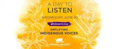 Gord Downie Fund’s ‘A Day To Listen’ Celebrates Indigenous Voices On 400 Radio Stations And Broadcasters Across Canada - etcanada.com - Canada
