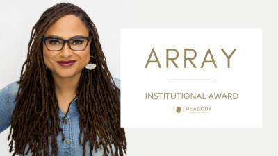Ava DuVernay’s ARRAY Wins Peabody’s Institutional Award For “Narrative Change” Work Over The Past Decade - deadline.com