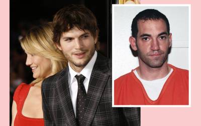 'Hollywood Ripper' Who Murdered Ashton Kutcher's Date Sentenced To Death Penalty - perezhilton.com