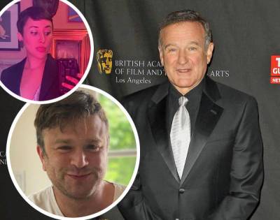 Robin Williams' Children Talk Late Actor's Legacy On 70th Birthday: 'Your Incredible Spirit Lives Within Us' - perezhilton.com