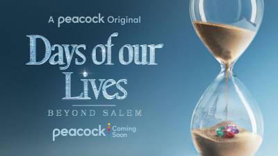 'Days of Our Lives: Beyond Salem' Original Limited Series Set at Peacock - thewrap.com - city Salem