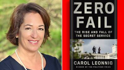 Carol Leonnig’s ‘Zero Fail: The Rise And Fall Of The Secret Service’ Book To Be Adapted For Television - deadline.com