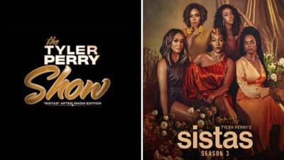 ‘The Tyler Perry Show: The Sistas After-Show Edition’ Special Set At BET; Watch The Teaser - deadline.com - Atlanta