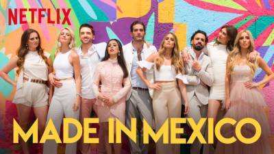 'Made in Mexico': Where the Cast of the Netflix Reality Show Is Now - www.etonline.com - Mexico - city Mexico