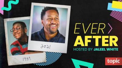 ‘Ever After With Jaleel White’ Podcast Set For TV Adaptation Via Topic & Audio Up - deadline.com