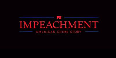 FX Drops First Teaser & Premiere Date For 'Impeachment: American Crime Story' - Watch! - www.justjared.com - USA - county Story