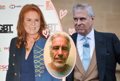 Prince Andrew Wants To Remarry Fergie?! Love Reportedly Bloomed Amid Teen Sex Trafficking Allegations... - perezhilton.com