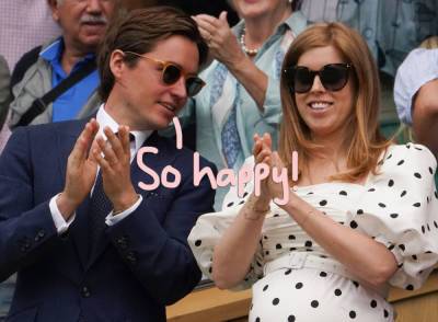 It’s A..? Princess Beatrice Welcomes First Baby With Husband Edoardo Mapelli Mozzi! - perezhilton.com - London