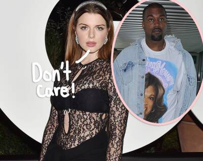 Julia Fox Says She ‘Really Couldn’t Care’ About The ‘Attention’ She Gets From Dating Kanye West - perezhilton.com