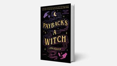 Joe Otterson - Matt Kaplan - Village Roadshow TV to Develop Series Based on Lana Harper Novel ‘Payback’s a Witch’ (EXCLUSIVE) - variety.com - county Harper
