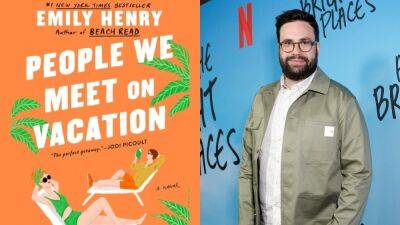 Emily Henry’s ‘People We Meet on Vacation’ Adaptation to Be Directed by Brett Haley - thewrap.com - New York - state Alaska