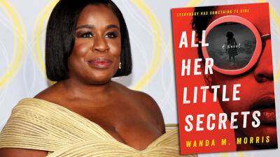 Uzo Aduba To Headline ‘All Her Little Secrets’ Limited Series Adaptation In Works At Showtime - deadline.com - New York