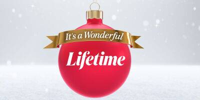 Lifetime Reveals 8 Movies For 'It's A Wonderful Lifetime' Holiday Line Up - www.justjared.com