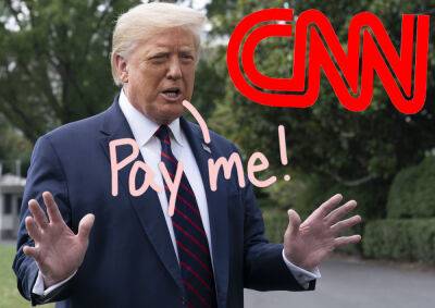 Donald Trump - Adolf Hitler - Donald Trump Sues CNN For Defamation -- He Wants $475 MILLION! - perezhilton.com - Florida - Russia - Germany - county Lauderdale - city Fort Lauderdale, state Florida