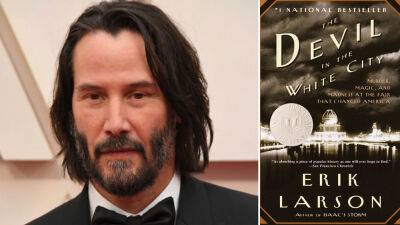 Keanu Reeves Exits Hulu’s ‘The Devil In The White City’ Limited Series - deadline.com - Chicago