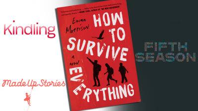 Bruna Papandrea - Ewan Morrison’s ‘How To Survive Everything’ Optioned For TV Series Development By Made Up Stories, Fifth Season & Kindling Pictures - deadline.com - Britain - Canada - Denmark - county Harper