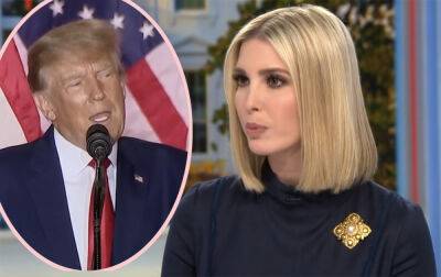 Donald Trump - Ivanka Trump - Jared Kushner - Ivanka Trump BAILS! Read Her Statement On Why She Refused To Join Daddy's Presidential Campaign This Time! - perezhilton.com - USA