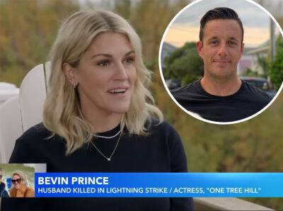 One Tree Hill’s Bevin Prince Recalls Husband’s Chilling Last Words Before Getting Struck By Lightning - perezhilton.com - North Carolina