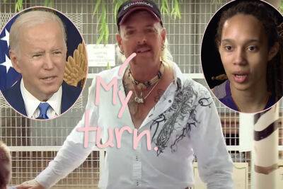 Joe Exotic Is Pissed About Brittney Griner Prison Exchange & Wants Joe Biden To Pardon Him! - perezhilton.com - Russia - Netflix