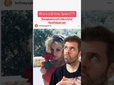 Where Is Britney Spears??? | Perez Hilton - perezhilton.com