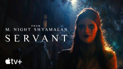 ‘Servant’ Final Season Trailer: M. Night Shyamalan’s Apple TV+ Thriller Series Comes To An Emotional & Epic Conclusion In January - theplaylist.net