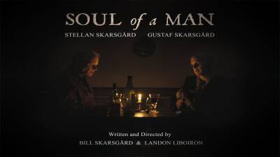 Stellan Skarsgård - Bill Skarsgard - ‘Soul Of A Man’: Watch Stellan Skarsgård In The Directorial Debut Short Film From Bill Skarsgård - theplaylist.net