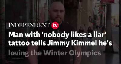 Jimmy Kimmel - Winter Olympics - Man with 'nobody likes a liar' tattoo tells Jimmy Kimmel he's been loving the Winter Olympics - msn.com - USA - city Beijing