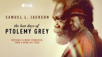 ‘The Last Days of Ptolemy Grey’: Samuel L. Jackson Revisits The Past In Trailer For Apple TV+ Alzheimer’s Drama Series - deadline.com - Jackson