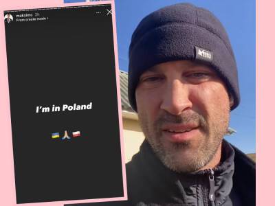 Maksim Chmerkovskiy Has Arrived In Poland -- Hear The Moment That 'Broke' Him During Escape From Ukraine - perezhilton.com - Ukraine - Russia - Poland