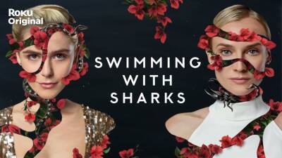 ‘Swimming With Sharks’ Trailer: Kiernan Shipka & Diane Kruger Star In Roku Channel’s New Reboot - theplaylist.net