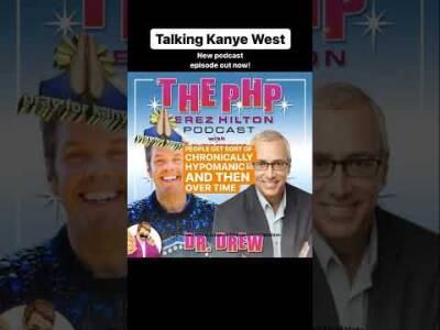 Talking KANYE WEST with Dr. Drew! | Perez Hilton - perezhilton.com
