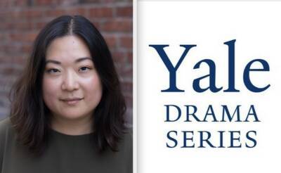 Prestigious Yale Drama Prize Goes To Seayoung Yim’s ‘Jar Of Fat’ Satire On Beauty Standards - deadline.com - France - USA - Seattle - North Korea - Virginia