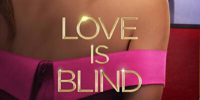 'Love Is Blind' Season 3 - Details & Possible Premiere Date Revealed! - www.justjared.com - Texas - county Dallas