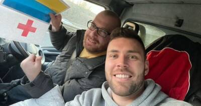 Brave dad-of-four and pal 'driving into the unknown' on 1,400-mile mercy mission to help Ukraine war victims - www.manchestereveningnews.co.uk - Manchester - Ukraine - Poland