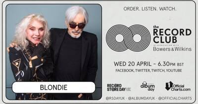 Blondie will be guests on a Record Store Day special of The Record Club - www.officialcharts.com