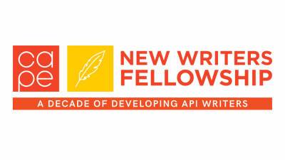 CAPE Unveils 2022 Class Of New Writers Fellowship Program, Celebrating A Decade Of Bolstering AAPI Representation - deadline.com - Hollywood - county Pacific
