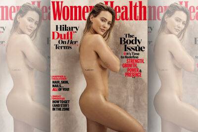 Hilary Duff Bares It All On The New Cover Of ‘Women’s Health’: ‘I’m Proud Of My Body’ - etcanada.com