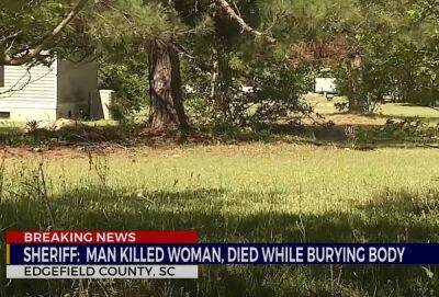 Man Dies While Burying His Girlfriend After Allegedly Strangling Her - perezhilton.com - South Carolina