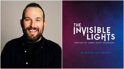 Former ‘Harry Potter’ Chief Creative Officer James Scott McKnight Plots ‘The Invisible Lights’ Franchise; TV Series, Podcast & Graphic Novel Among Initial Plans - deadline.com