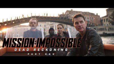 ‘Mission Impossible 7: Dead Reckoning: Part 1’ Trailer: It’s Time To Pick A Side - theplaylist.net