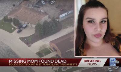 Missing Mom Found Dead After 9-Day Search -- Cops Say 'Multiple Suspects' Are Now In Custody - perezhilton.com - Wisconsin - city Milwaukee - county St. Francis
