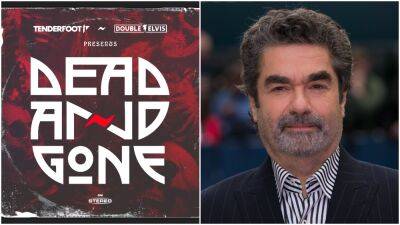 Joe Berlinger Developing Scripted Series Adaptation Of Grateful Dead True-Crime Podcast ‘Dead & Gone’ With Wheelhouse, Tenderfoot & Double Elvis - deadline.com - San Francisco